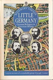 Little Germany: German Refugees in Victorian Britain (Oxford paperbacks)