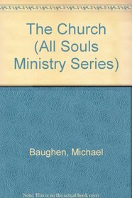 The Church (All Souls Ministry Series)