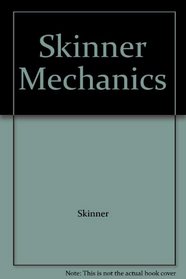 Skinner Mechanics