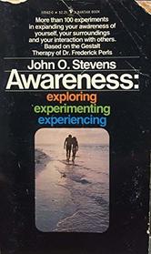 Awareness: Exploring, Experimenting, Experiencing (Bantam Books #10562-0)