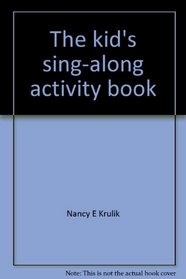 The kid's sing-along activity book