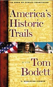 America's Historic Trails With Tom Bodett: Companion To The Public Television Series