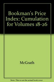 Bookman's Price Index: Cumulative Index to Volumes 20-26 (Bookman's Price Index)