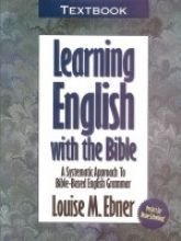 Learning English With the Bible: A Systematic Approach to Bible-Based Grammar