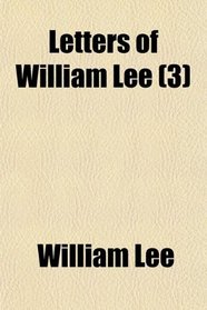 Letters of William Lee (3)