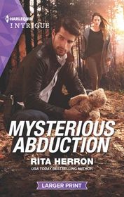 Mysterious Abduction (Badge of Honor, Bk 1) (Harlequin Intrigue, No 1922) (Larger Print)