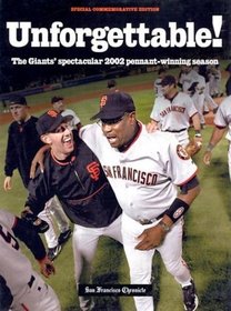 Unforgettable!: The Giant's Spectacular 2002 Pennant-Winning Season