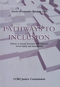 Pathways to Inclusion: Policies to Ensure Economic Development, Social Equity and Sustainability