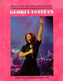 Gloria Estefan: A Real-Life Reader Biography (Real-Life Reader Biography)