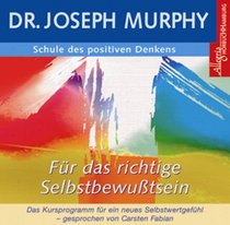 Schule des positiven Denkens - Selbstbewusstsein.