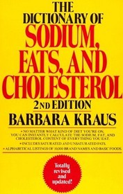 The Dictionary of Sodium, Fats, and Cholesterol