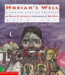 Nobiah's Well: A Modern African Folktale