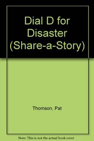 Dial d for Disaster (Share-a-Story)