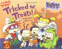 Tricked For Treats!: A Rugrats Halloween