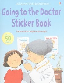 Going to the Doctor Sticker Book (First Experiences)