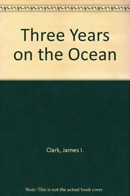 Three Years on the Ocean