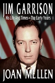 Jim Garrison: His Life and Times, The Early Years