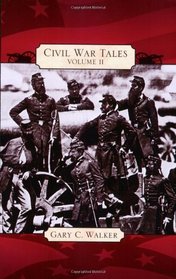 Civil War Tales, Volume 2