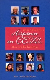 Hispanos en EE.UU: Haciendo Historia