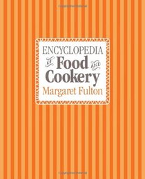 Encyclopedia of Food & Cookery