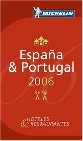 Michelin Red Guide 2006 Espana & Portugal (Michelin Red Guides)