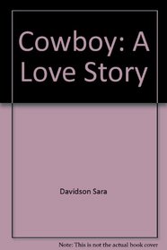 Cowboy: A Love Story
