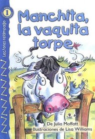 Manchita, La Vaquita Torpe/buttercup, the Clumsy Cow (Lightning Readers in Spanish) (Spanish Edition)