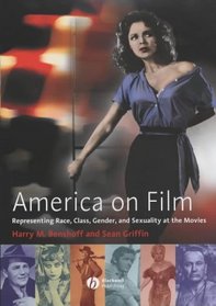America on Film: Representing Race, Class, Gender, and Sexuality