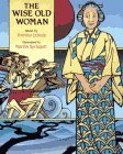 Wise Old Woman, The: Retold by Yoshiko Uchida