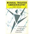 Musical Theater Choreography: A Practical Method for Preparing and Staging Dance in a Musical Show