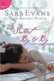 The Sweet By and By (A Songbird Novel)