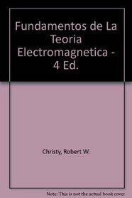 Fundamentos de La Teoria Electromagnetica - 4 Ed. (Spanish Edition)