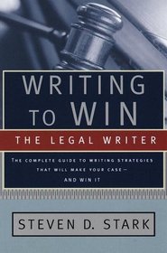 Writing to Win : The Legal Writer