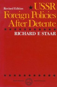 USSR Foreign Policies After Detente (Hoover Institution Press Publication)