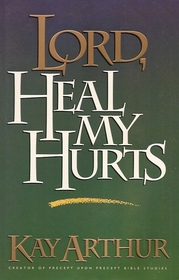 Lord Heal My Hurts