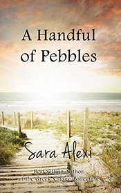 A Handful of Pebbles (The Greek Village Collection) (Volume 7)