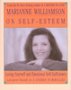 Marianne Williamson on Self-Esteem: Loving Yourself and Emotional Self-Sufficiency
