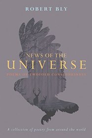 News of the Universe: Poems of Twofold Consciousness
