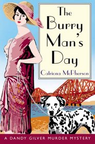 The Burry Man's Day (Dandy Gilver, Bk 2)