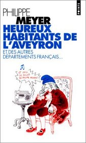 Heureux habitants de l'Aveyron et des autres dpartements franais--