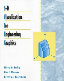 3-D Visualization for Engineering Graphics