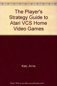 The Player's Strategy Guide to Atari VCS Home Video Games