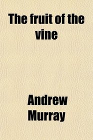 The fruit of the vine