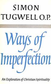 Ways of Imperfection: Church's Spiritual Teachers