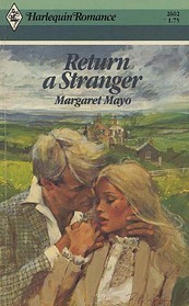 Return a Stranger (Harlequin Romance, No 2602)