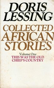 Collected African Stories: Vol.1: This Was the Old Chief's Country