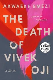 The Death of Vivek Oji (Large Print)
