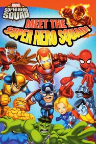 Meet The Super Hero Squad! (Turtleback School & Library Binding Edition) (Marvel Super Hero Squad Readers)
