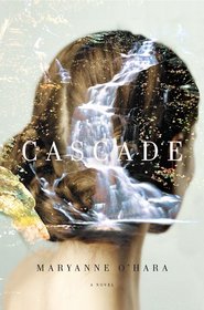 Cascade: A Novel