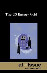 U.S. Energy Grid, The (At Issue Series)